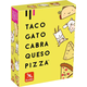 TACO, GATO, CABRA, QUESO, PIZZA                   